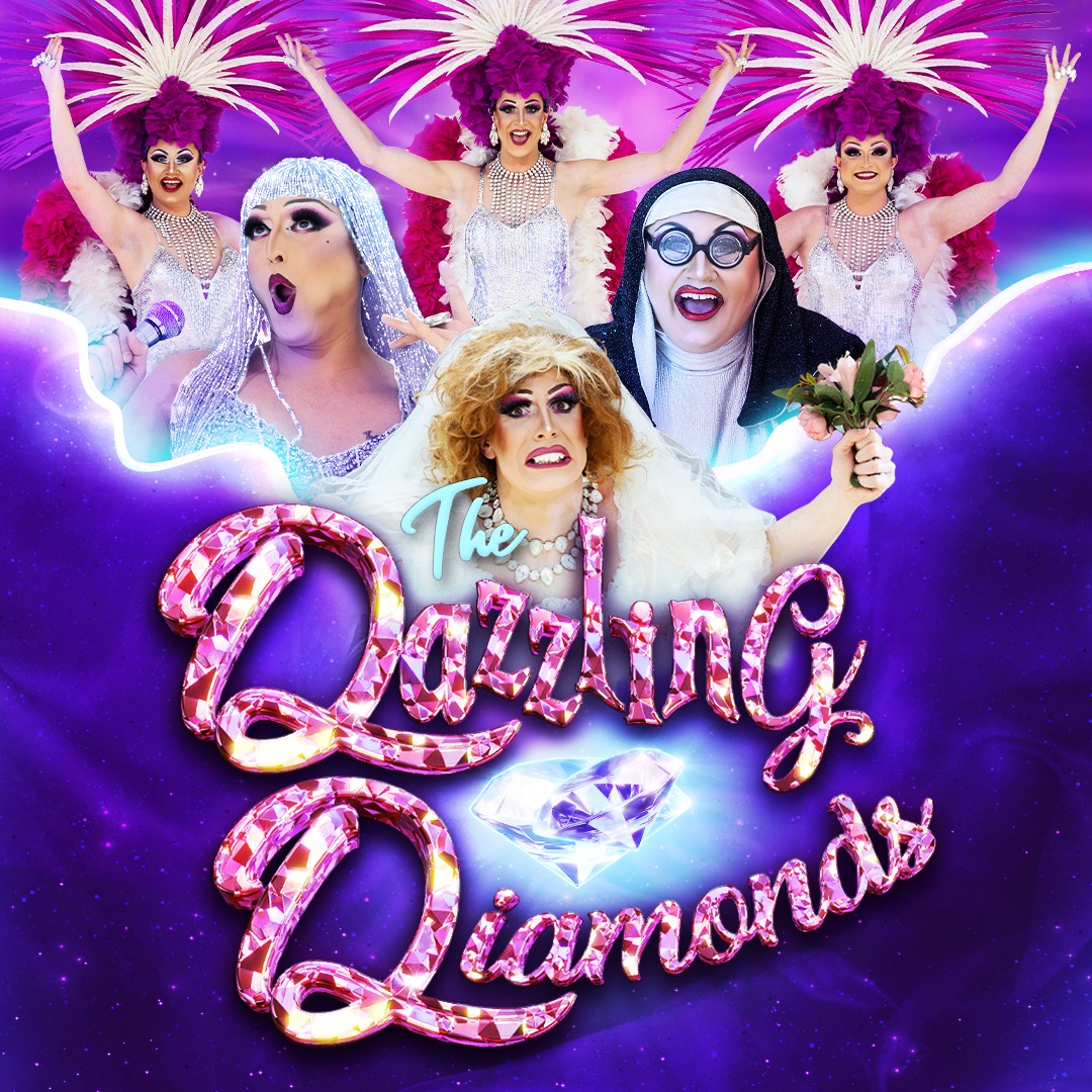 The Dazzling Diamonds promo poster showing drag performers in stage costumes