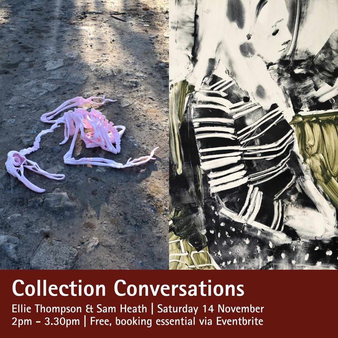 Collection Conversations – Ellie Thompson and Sam Heath